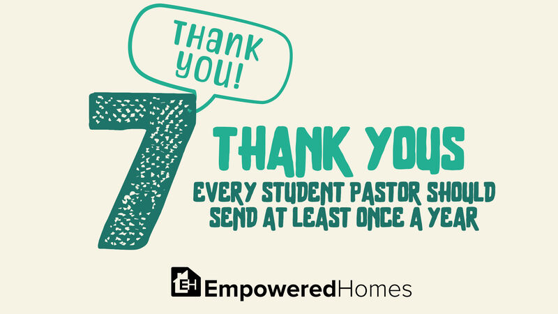7 Thank Yous Every Student Pastor Should Send
